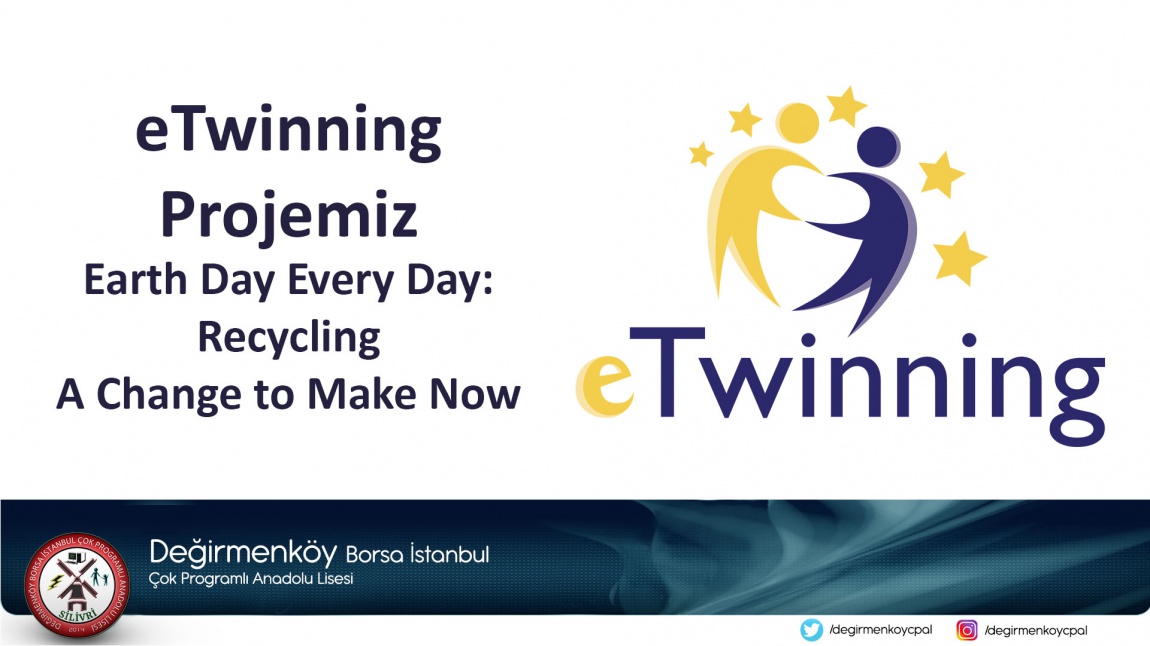 eTwinning Projemiz - Earth Day Every Day: Recycling